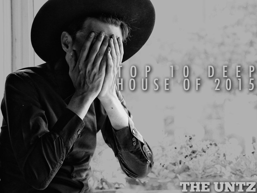 Top 10 Deep House of 2015