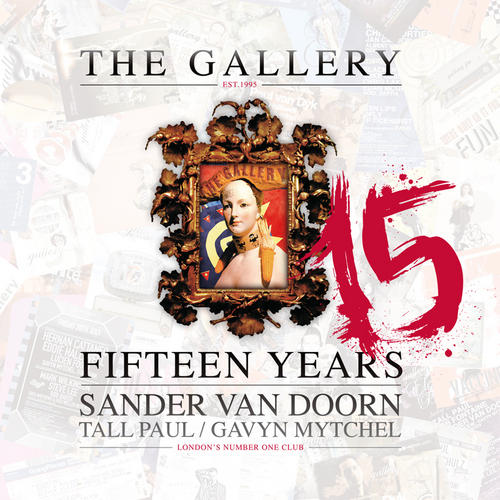 Album Art - The Gallery 15 Years - Mixed By Sander Van Doorn, Tall Paul & Gavyn Mytchel