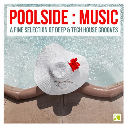 Album Art - Poolside : Music (A fine selection of Deep & Tech House Grooves)