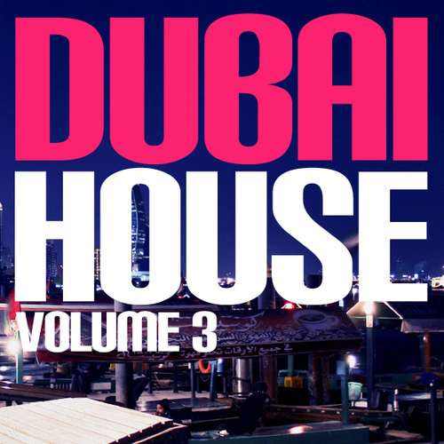 Album Art - Dubai House Volume 3