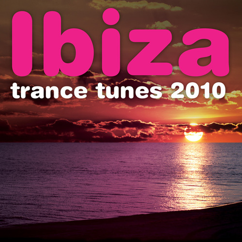 Album Art - Ibiza Trance Tunes 2010