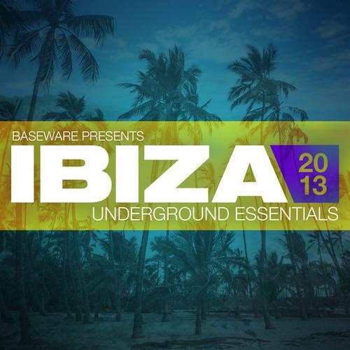 Album Art - Baseware presents Ibiza 2013: Underground Essentials
