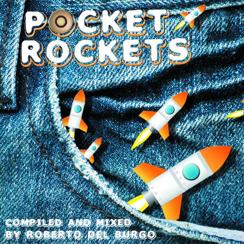 Album Art - Pocket Rockets (Mixed & Compiled by Roberto Del Burgo)