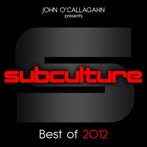 Album Art - John O'Callaghan presents Subculture - Best Of 2012