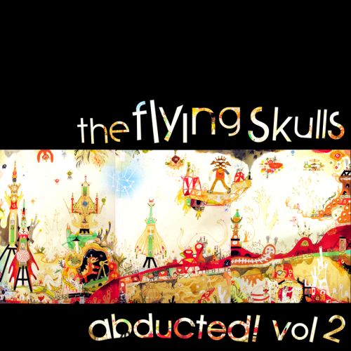 Album Art - The Flying Skulls Abducted Volume 2