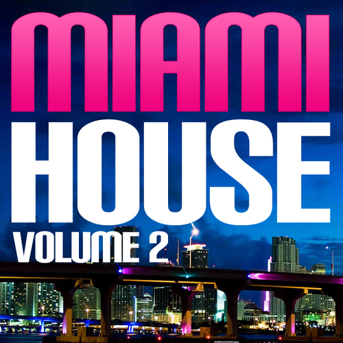 Album Art - Miami House Volume 2
