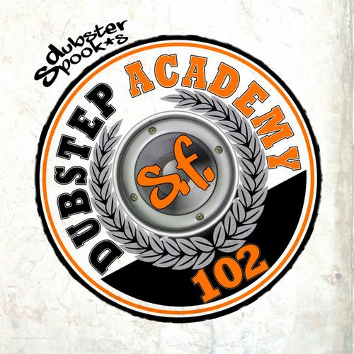 Album Art - Dubstep Academy 102 by Dubster Spook