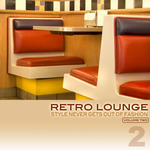 Album Art - Retro Lounge 2 - Style Never Gets Out Of Fashion