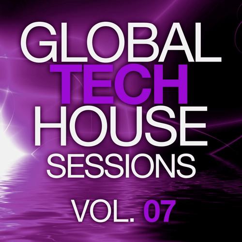 Album Art - Global Tech House Sessions Vol. 7
