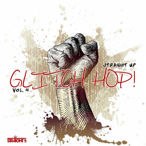 Album Art - Straight Up Glitch Hop! Vol. 4