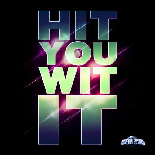 Album Art - Hit You Wit It