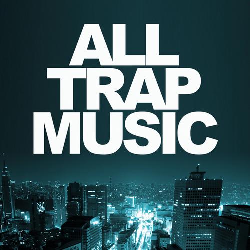 Album Art - All Trap Music