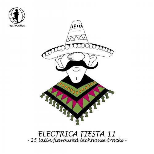 Album Art - Electrica Fiesta 11 - Latin Flavoured Techhouse Tracks