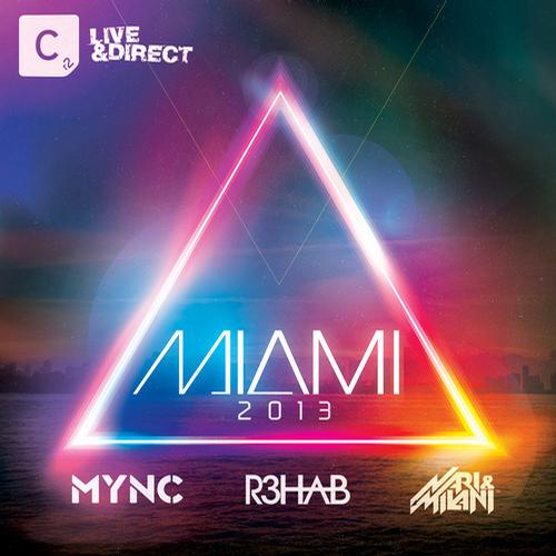 Album Art - Miami 2013 - Mixed by MYNC, R3hab and Nari & Milani