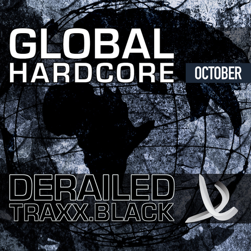 Album Art - Derailed Traxx Black Presents Global Hardcore - October 2010