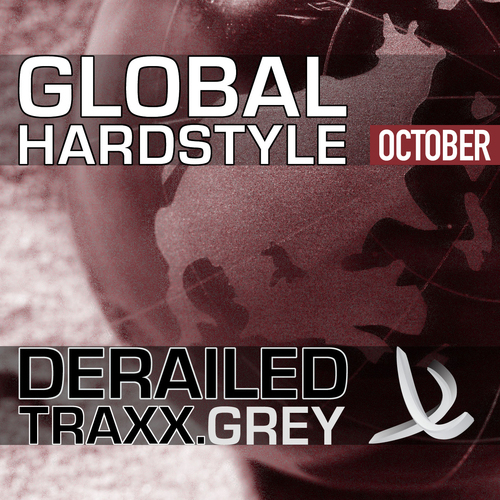 Album Art - Derailed Traxx Presents Global Hardstyle - October 2010