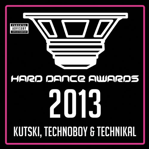 Album Art - Hard Dance Awards 2013 - Mixed by Kutski, Technoboy & Technikal