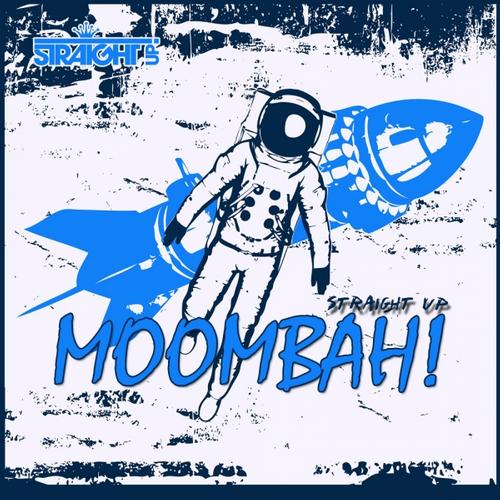 Album Art - Straight Up Moombah!