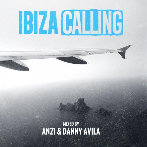 Album Art - Ibiza Calling (Mixed By AN21 & Danny Avila)