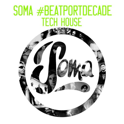 Album Art - Soma #BeatportDecade Tech House