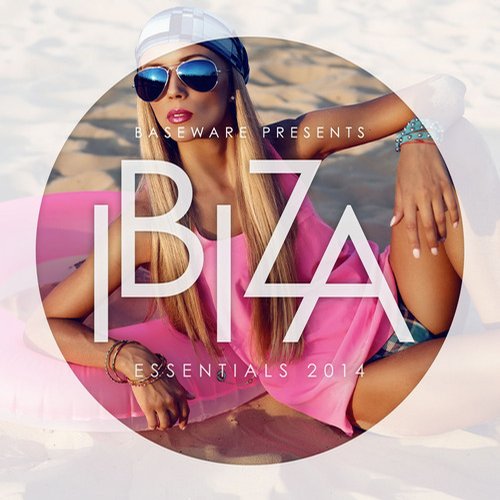 Album Art - Baseware Presents Ibiza Essentials 2014