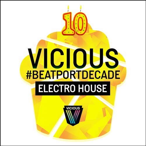 Album Art - Vicious #BeatportDecade Electro House