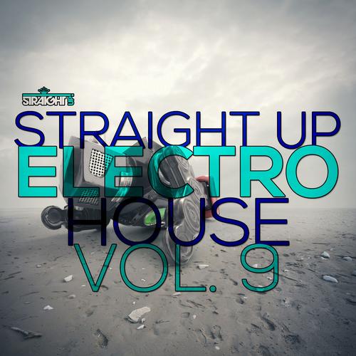 Album Art - Straight Up Electro House! Vol. 9