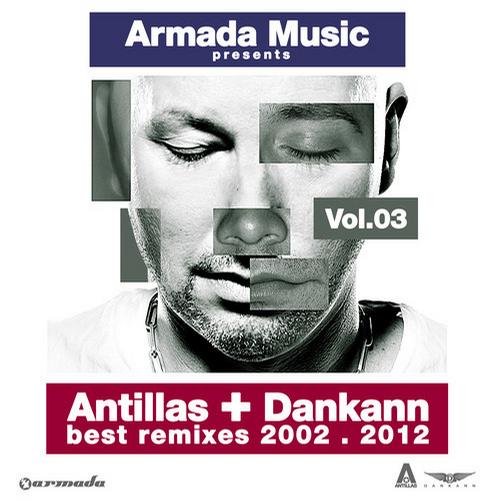Album Art - Antillas + Dankann Best Remixes 2002 - 2012, Vol. 3