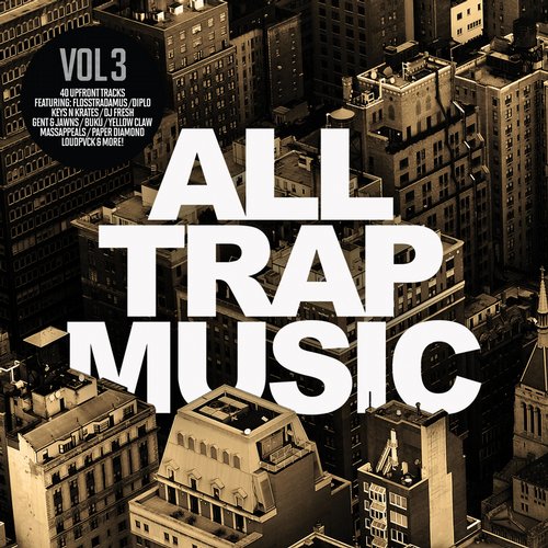Album Art - All Trap Music, Vol. 3