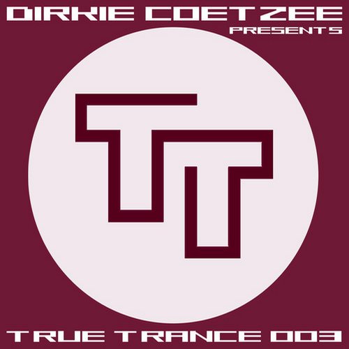 Album Art - Dirkie Coetzee presents True Trance 003