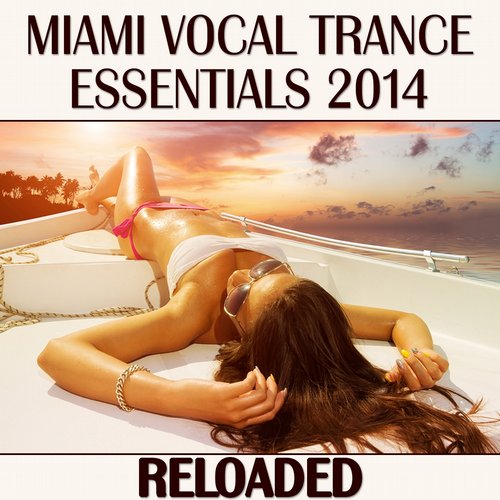Album Art - Miami Vocal Trance Essentials 2014 (Reloaded)