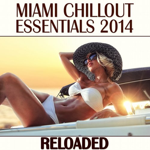Album Art - Miami Chillout Essentials 2014 (Reloaded)