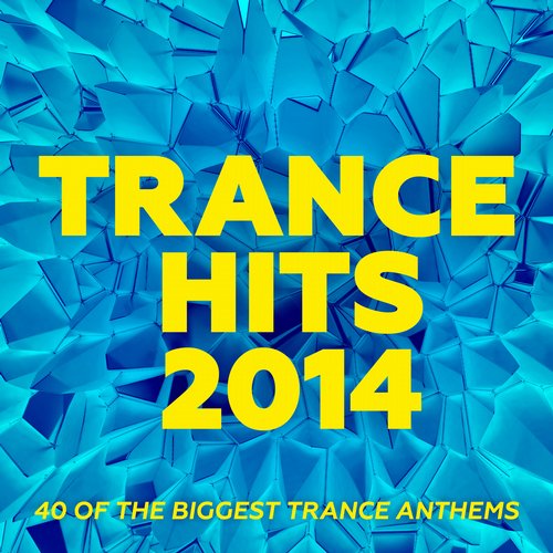 Album Art - Trance Hits 2014 - 40 Of The Biggest Trance Anthems