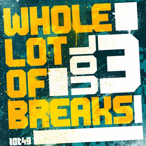 Album Art - Whole Lot Of Breaks Vol 3