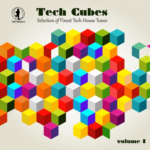 Album Art - Tech Cubes, Vol. 1 - Selection of Finest Tech-House Tunes!
