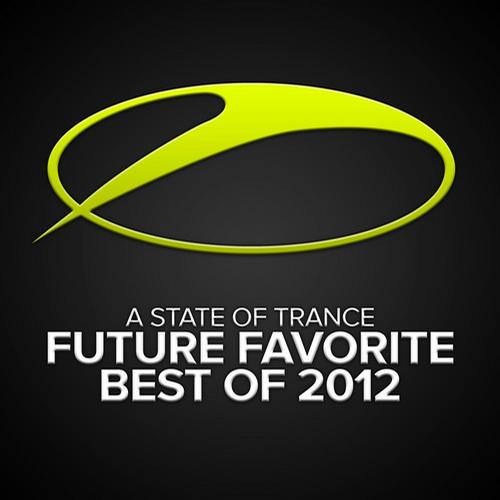 Album Art - A State Of Trance - Future Favorite Best Of 2012