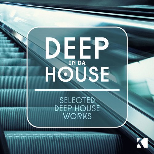 Album Art - Deep in da House (Selected Deep House Works)