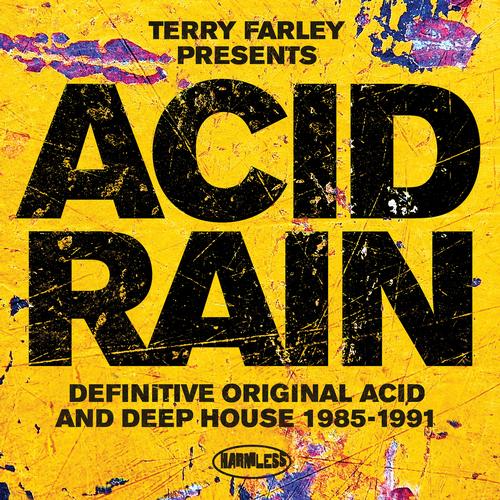 Album Art - Terry Farley Presents Acid Rain (Definitive Original Acid & Deep House 1985-1991)
