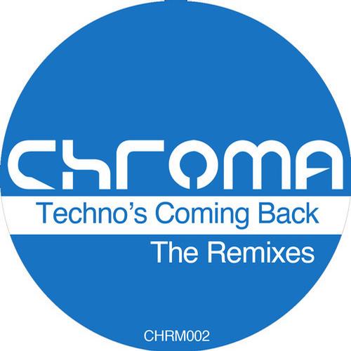 Album Art - Techno_s Coming Back - The Remixes