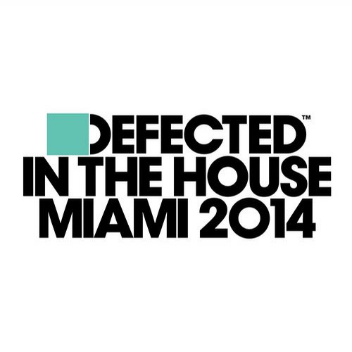 Album Art - Defected In The House Miami 2014