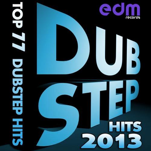 Album Art - Dubstep Hits 2013 – Top 77 Dubstep Hits
