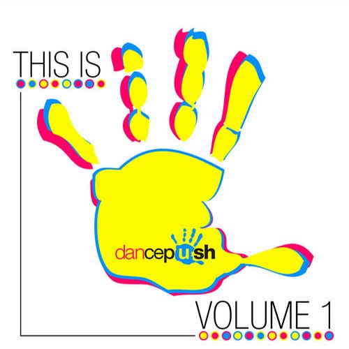Album Art - This Is Dancepush Vol. 1