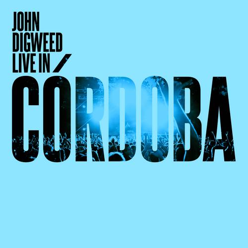 Album Art - John Digweed Live In Cordoba