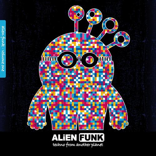 Album Art - Alien Funk, Vol. 1 - Techno from Another Planet