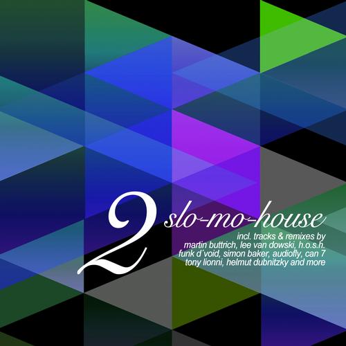 Album Art - Slo-Mo-House, Vol. 2