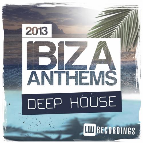Album Art - Ibiza Summer 2013 Anthems: Deep House