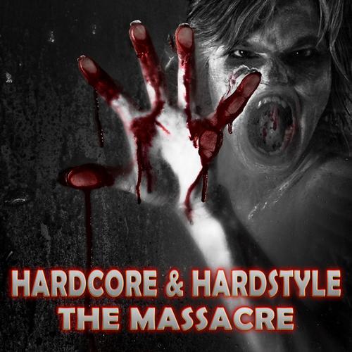 Album Art - Hardcore & Hardstyle - The Massacre