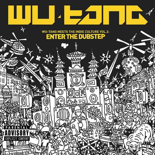Album Art - Wu-Tang Meets The Indie Culture Vol. 2: Enter The Dubstep