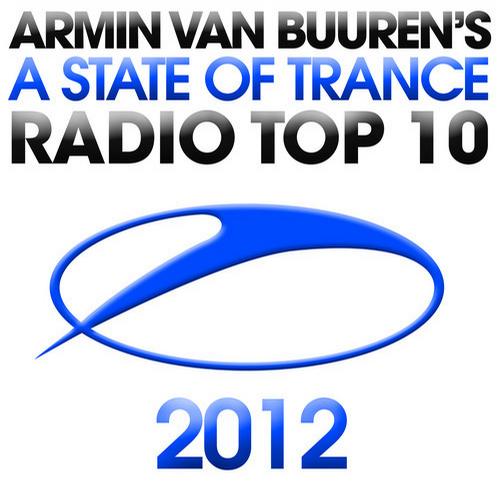 Album Art - Armin Van Buuren's A State Of Trance Radio Top 10 - 2012