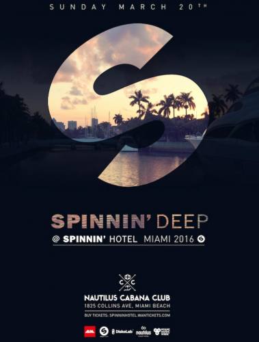 Spinnin' Deep @ Nautilus Cabana Club